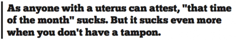 Today’s PMS gripe: high tampon prices